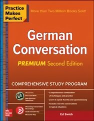 Practice Makes Perfect: German Conversation, Premium Second Edition 2nd edition цена и информация | Пособия по изучению иностранных языков | pigu.lt