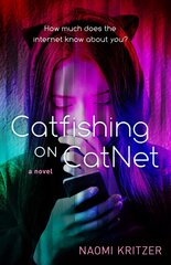 Catfishing on CatNet: A Novel kaina ir informacija | Knygos paaugliams ir jaunimui | pigu.lt