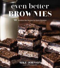 Even Better Brownies: 50 Standout Bar Recipes for Every Occasion цена и информация | Книги рецептов | pigu.lt