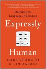 Expressly Human: Decoding the Language of Emotion kaina ir informacija | Saviugdos knygos | pigu.lt