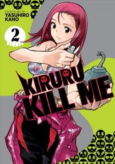 Kiruru Kill Me Vol. 2 цена и информация | Fantastinės, mistinės knygos | pigu.lt