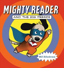 Mighty Reader and the Big Freeze цена и информация | Книги для малышей | pigu.lt