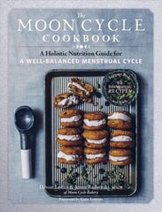 Moon Cycle Cookbook: A Holistic Nutrition Guide for a Well-Balanced Menstrual Cycle: A Holistic Nutrition Guide for a Well-Balanced Menstrual Cycle kaina ir informacija | Receptų knygos | pigu.lt
