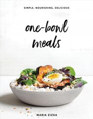 One-Bowl Meals: Simple, Nourishing, Delicious цена и информация | Книги рецептов | pigu.lt