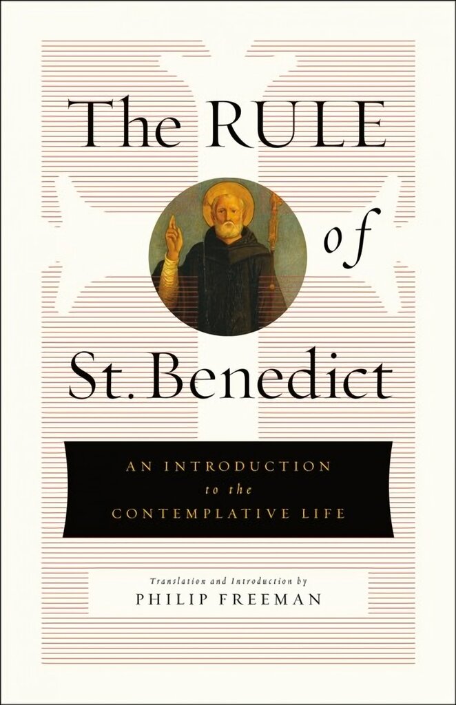 Rule of St. Benedict: An Introduction to the Contemplative Life цена и информация | Dvasinės knygos | pigu.lt