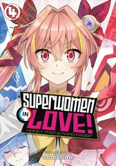 Superwomen in Love! Honey Trap and Rapid Rabbit Vol. 4 цена и информация | Fantastinės, mistinės knygos | pigu.lt