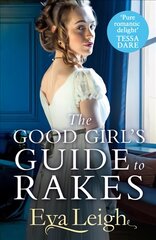 Good Girl's Guide To Rakes kaina ir informacija | Fantastinės, mistinės knygos | pigu.lt