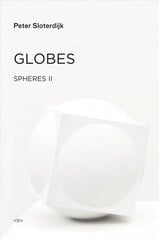 Globes: Spheres Volume II: Macrospherology, Volume II, Globes Macrospherology цена и информация | Исторические книги | pigu.lt