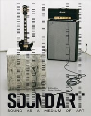Sound Art: Sound as a Medium of Art kaina ir informacija | Knygos apie meną | pigu.lt