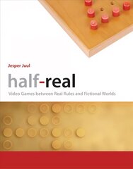 Half-Real: Video Games between Real Rules and Fictional Worlds kaina ir informacija | Ekonomikos knygos | pigu.lt