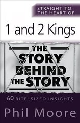 Straight to the Heart of 1 and 2 Kings: 60 bite-sized insights New edition kaina ir informacija | Dvasinės knygos | pigu.lt