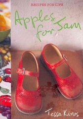 Apples for Jam: Recipes for Life цена и информация | Книги рецептов | pigu.lt