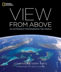 View from Above: An Astronaut Photographs the World цена и информация | Книги по фотографии | pigu.lt