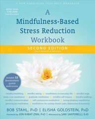 Mindfulness-Based Stress Reduction Workbook 2nd Second Edition, Revised ed. kaina ir informacija | Saviugdos knygos | pigu.lt