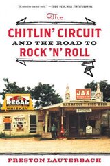 Chitlin' Circuit: And the Road to Rock 'n' Roll kaina ir informacija | Knygos apie meną | pigu.lt