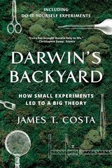 Darwin's Backyard: How Small Experiments Led to a Big Theory kaina ir informacija | Ekonomikos knygos | pigu.lt
