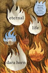 Eternal Life: A Novel kaina ir informacija | Fantastinės, mistinės knygos | pigu.lt