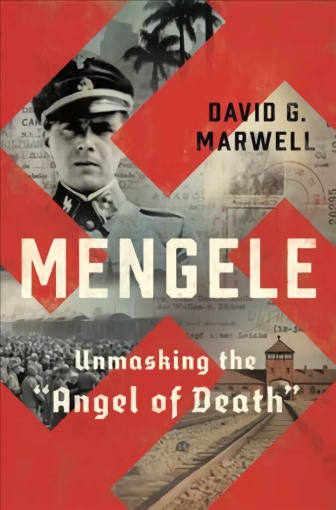 Mengele: Unmasking the Angel of Death цена и информация | Biografijos, autobiografijos, memuarai | pigu.lt