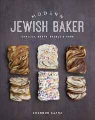 Modern Jewish Baker: Challah, Babka, Bagels & More цена и информация | Книги рецептов | pigu.lt