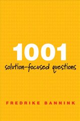 1001 Solution-Focused Questions: Handbook for Solution-Focused Interviewing цена и информация | Развивающие книги | pigu.lt