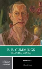 E. E. Cummings: Selected Works Critical edition цена и информация | Поэзия | pigu.lt