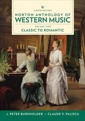 Norton Anthology of Western Music Eighth Edition kaina ir informacija | Knygos apie meną | pigu.lt