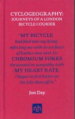 Cyclogeography: Journeys of a London Bicycle Courier: Journeys of a London Bicycle Courier kaina ir informacija | Poezija | pigu.lt