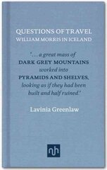 Questions of Travel: William Morris in Iceland цена и информация | Путеводители, путешествия | pigu.lt