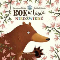 Книга «Один год в лесу». Медведь цена и информация | Книги для детей | pigu.lt
