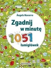 Atspėk per minutę. 1051 galvosūkis Nasza Księgarnia, PL kaina ir informacija | Stalo žaidimai, galvosūkiai | pigu.lt