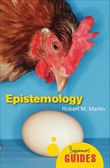 Epistemology: A Beginner's Guide kaina ir informacija | Istorinės knygos | pigu.lt