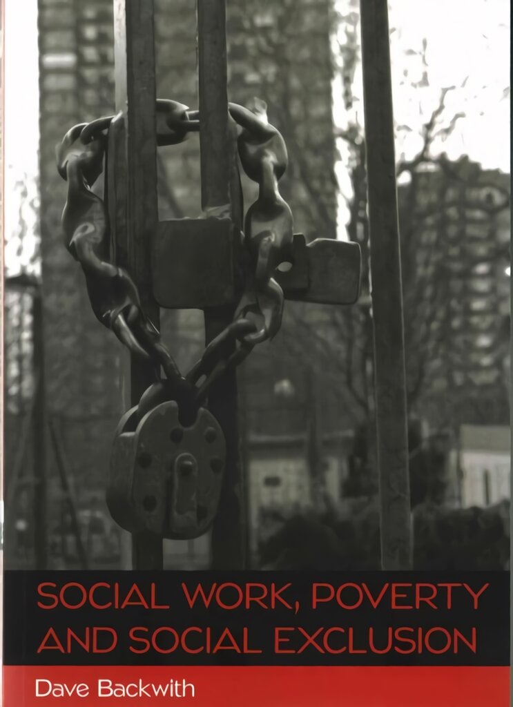 Social Work, Poverty and Social Exclusion цена и информация | Socialinių mokslų knygos | pigu.lt