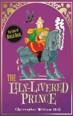 Tales from Schwartzgarten: The Lily-Livered Prince: Book 3, Book 3 цена и информация | Книги для подростков и молодежи | pigu.lt