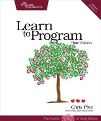 Learn to Program 3rd edition kaina ir informacija | Ekonomikos knygos | pigu.lt