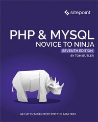 PHP & MySQL: Novice to Ninja, 7e 7th ed. kaina ir informacija | Ekonomikos knygos | pigu.lt