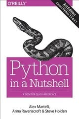 Python in a Nutshell: A Desktop Quick Reference 3rd Revised edition цена и информация | Книги по экономике | pigu.lt