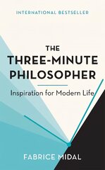 Three-Minute Philosopher: Inspiration for Modern Life kaina ir informacija | Saviugdos knygos | pigu.lt