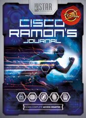 S.T.A.R. Labs: Cisco Ramon's Journal kaina ir informacija | Fantastinės, mistinės knygos | pigu.lt