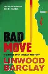 Bad Move: A Zack Walker Mystery #1 цена и информация | Fantastinės, mistinės knygos | pigu.lt