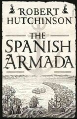 Spanish Armada kaina ir informacija | Istorinės knygos | pigu.lt
