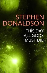 This Day All Gods Die: The Gap Cycle 5 цена и информация | Фантастика, фэнтези | pigu.lt