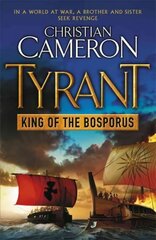 Tyrant: King of the Bosporus kaina ir informacija | Fantastinės, mistinės knygos | pigu.lt