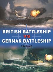 British Battleship vs German Battleship: 1941-43 цена и информация | Исторические книги | pigu.lt