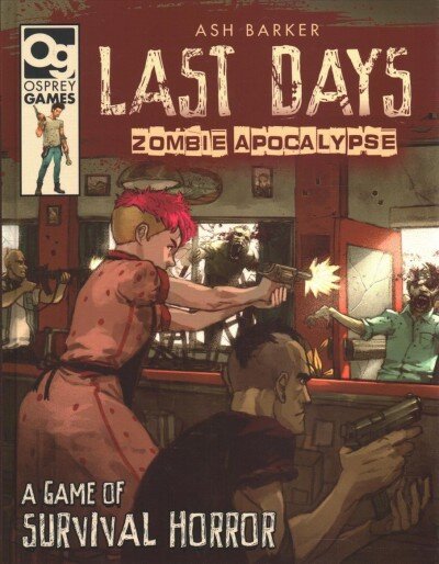Last Days: Zombie Apocalypse kaina ir informacija | Knygos apie sveiką gyvenseną ir mitybą | pigu.lt