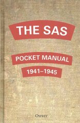 SAS Pocket Manual: 1941-1945 kaina ir informacija | Istorinės knygos | pigu.lt