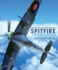 Spitfire: The Legend Lives On цена и информация | Исторические книги | pigu.lt