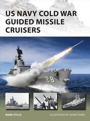 US Navy Cold War Guided Missile Cruisers цена и информация | Книги по социальным наукам | pigu.lt