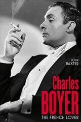 Charles Boyer: The French Lover kaina ir informacija | Biografijos, autobiografijos, memuarai | pigu.lt