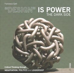 Design is Power: The Dark Side цена и информация | Книги об искусстве | pigu.lt