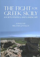 Fight for Greek Sicily: Society, Politics, and Landscape kaina ir informacija | Istorinės knygos | pigu.lt